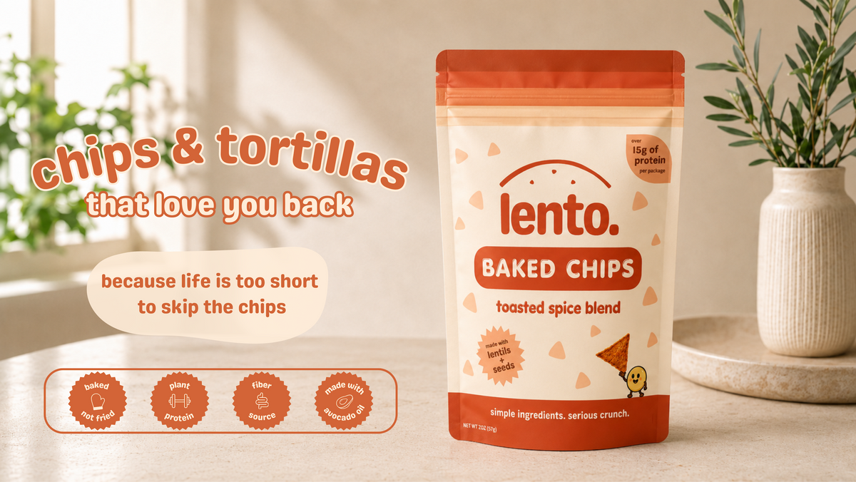 lento. baked chips — chips & tortillas that love you back. baked not fried, plant protein, fiber source, made with avocado oil.